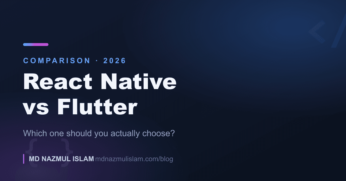 React Native vs Flutter in 2026: Which One Should You Actually Choose?